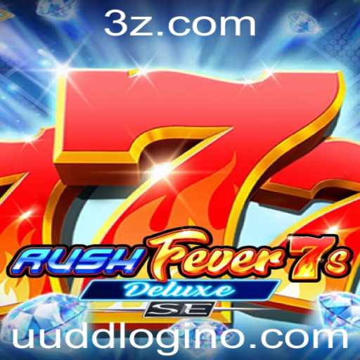 RushFever7sDeluxeSE: Um Guia Completo para Jogadores